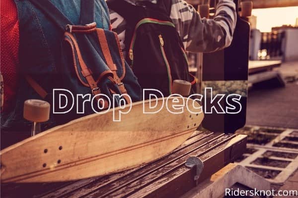 Drop decks