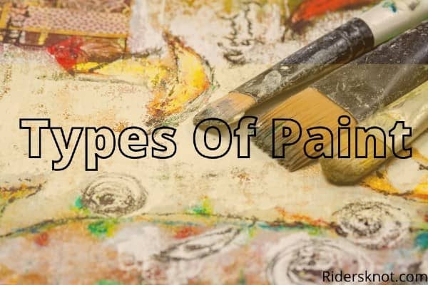 Types Of Paint