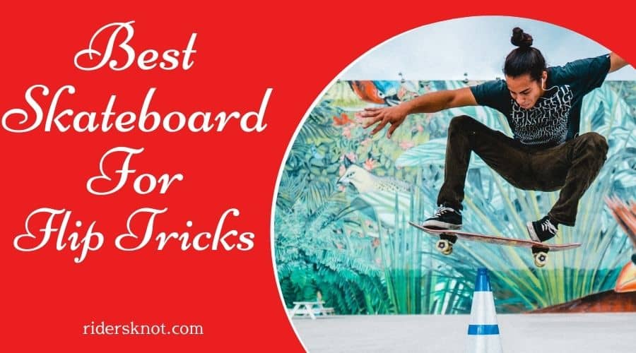 Best Flip Tricks Skateboard